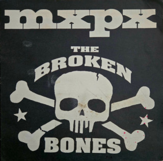 MxPx - The Broken Bones EP cover