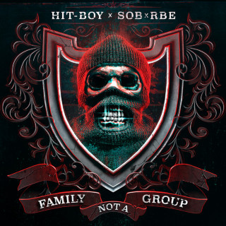 Hit-Boy & SOB X RBE - Family Not A Group album cover