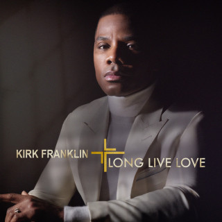 Kirk Franklin - Long Live Love album cover