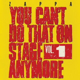 Frank Zappa - You Can't Do That On Stage Anymore Vol. 1 album cover