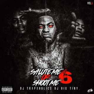 Waka Flocka Flame - Salute Me Or Shoot Me 6 mixtape cover