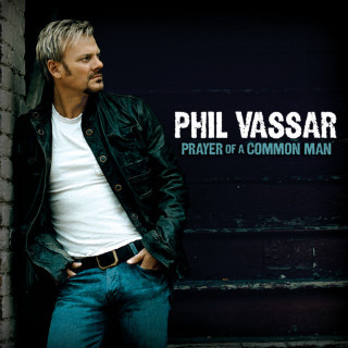 Phil Vassar - Prayer Of A Common Man album cover