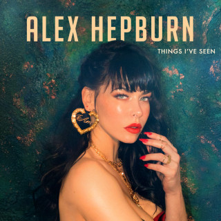 Alex Hepburn - Things I've Seen album cover