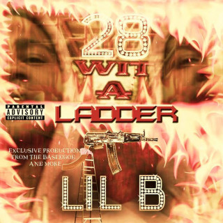 Lil B - 28 Wit A Ladder mixtape cover
