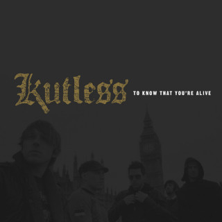 Kutless - To Know That You're Alive album cover