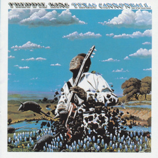 Freddie King - Texas Cannonball album cover