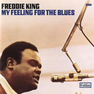 Freddie King - My Feeling For The Blues album cover