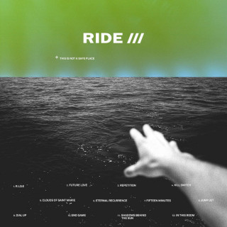 Ride - This Is Not A Safe Place album cover