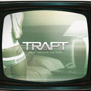 Trapt - Only Through The Pain album cover