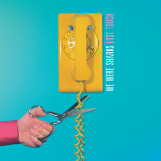 We Were Sharks - Lost Touch album cover