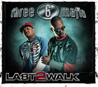 Three 6 Mafia - Last 2 Walk album cover