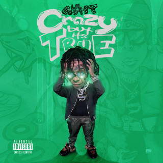 Lil Gotit - Crazy But It's True album cover