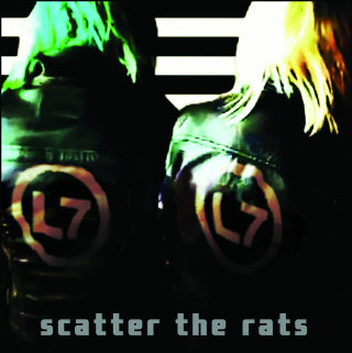 L7 - Scatter The Rats album cover