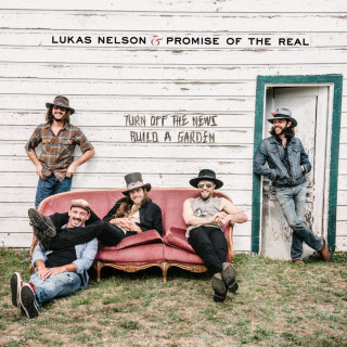 Lukas Nelson & Promise Of The Real - Turn Off The News (Build A Garden) album cover