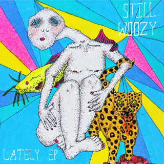 Still Woozy - Lately EP cover