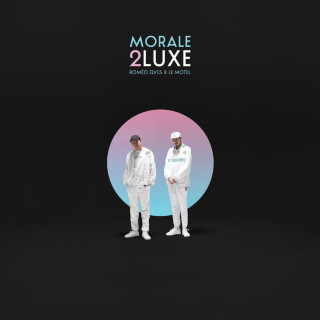 Roméo Elvis & Le Motel - Morale 2luxe album cover