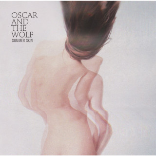 Oscar And The Wolf - Summer Skin EP cover