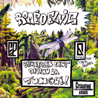 Roméo Elvis - Bruxelles C'est Devenu La Jungle! EP cover