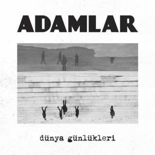 Adamlar - Dünya Günlükleri album cover