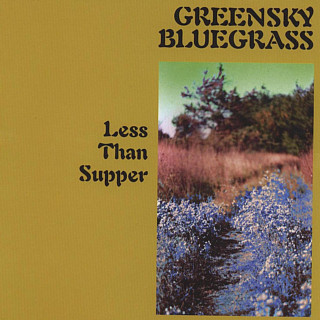 Greensky Bluegrass - Less Than Supper album cover