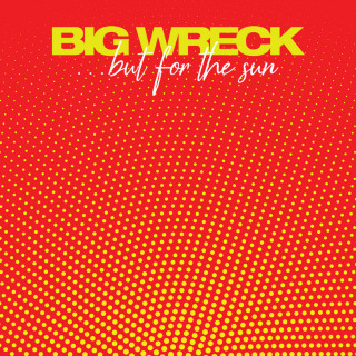 Big Wreck - ...But For The Sun album cover