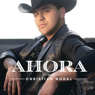 Christian Nodal & Sebastián Yatra - Ahora album cover