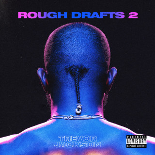 Trevor Jackson - Rough Drafts, Pt. 2 album cover