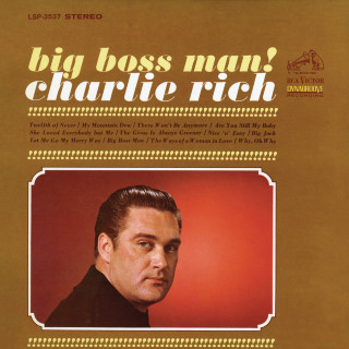 Charlie Rich - Big Boss Man! album cover