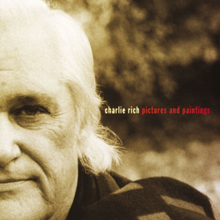 Charlie Rich - Pictures And Paintings album cover