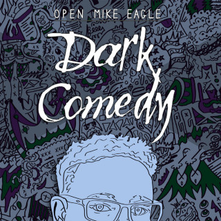 Open Mike Eagle - Dark Comedy album cover