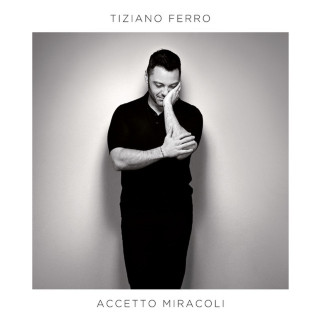 Tiziano Ferro - Accetto Miracoli album cover