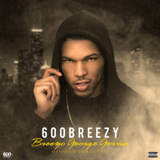 600Breezy - Breezo George Gervin: Leading Scorer Edition mixtape cover