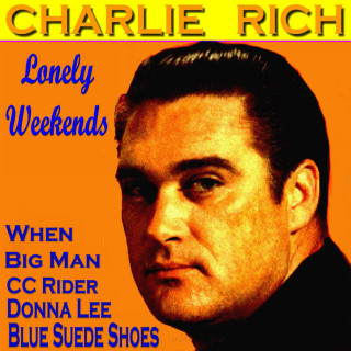 Charlie Rich - Lonely Weekends album cover