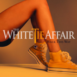 The White Tie Affair - Walk This Way album cover