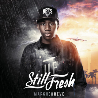 Still Fresh - Marche Ou Rêve album cover