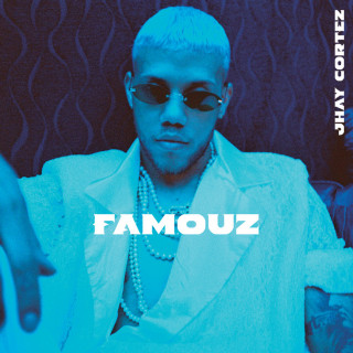 Jhay Cortez x Almighty - Famouz album cover