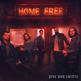 Home Free - Dive Bar Saints album cover