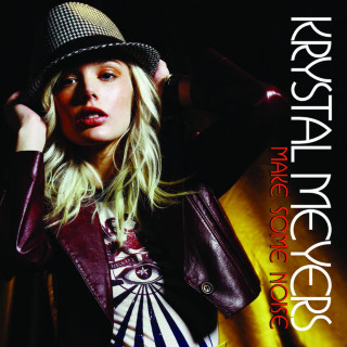 Krystal Meyers - Make Some Noise album cover