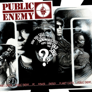 Public Enemy - How You Sell Soul To A Soulless People Who Sold Their Soul? album cover