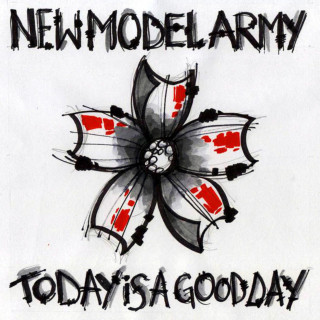 New Model Army - Today Is A Good Day album cover