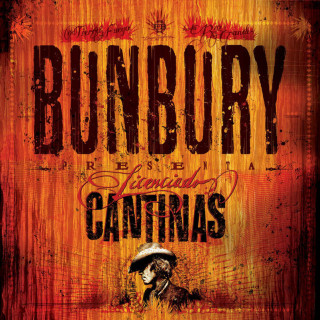 Bunbury - Licenciado Cantinas album cover