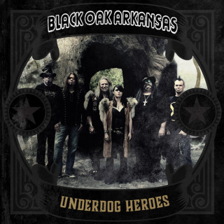 Black Oak Arkansas - Underdog Heroes album cover