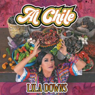 Lila Downs - Al Chile album cover