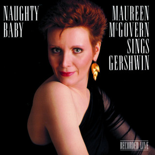 Maureen McGovern - Naughty Baby live album cover