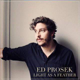 Ed Prosek - Light As A Feather EP cover