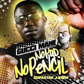Gucci Mane - No Pad No Pencil mixtape cover