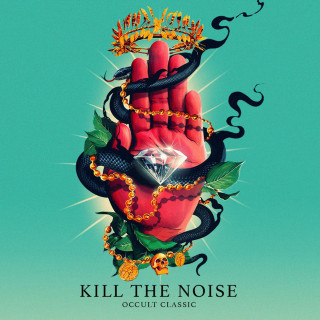 Kill The Noise - Occult Classic album cover