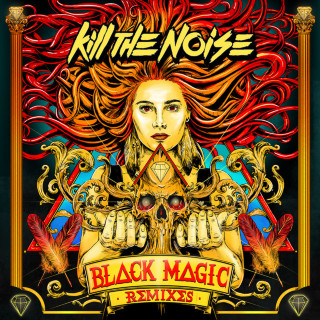Kill The Noise - Black Magic Remixes EP cover
