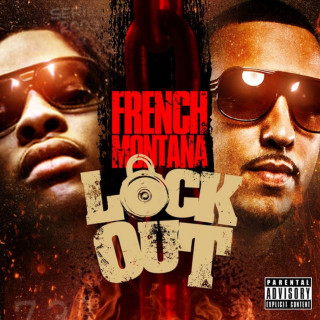 French Montana - Lock Out mixtape cover