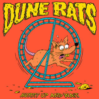 Dune Rats - Hurry Up And Wait album cover